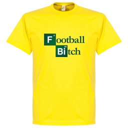 Football Bitch T-Shirt - XXXL